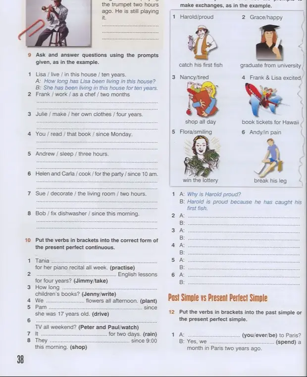 Выполни упражнения 9, 10 и 12 на использование времён Present Perfect Continuous, Past Simple и Present Perfect Simple