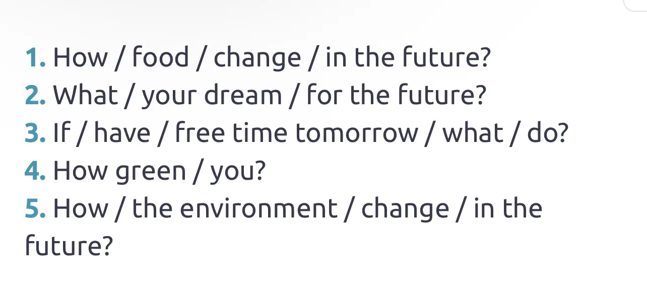 Составь вопросы из предложенных слов: How / food / change / in the future?