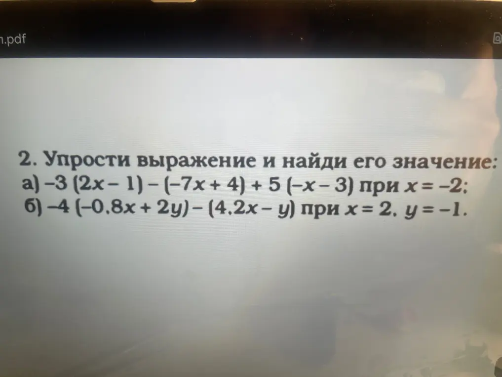Упрости выражение и найди его значение: a) –3 (2x-1) - (-7x + 4) + 5 (−x−3) при х = −2;