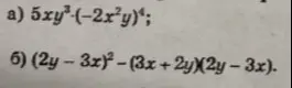 Упрости выражения: а) $5xy^3(-2x^2y)^4$; б) $(2y - 3x)^2 - (3x + 2y)(2y - 3x)$