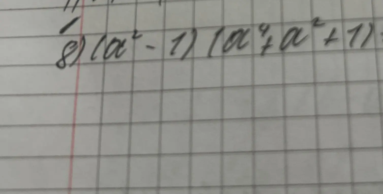Упрости выражение $(a^2 - 1)(a^4 + a^2 + 1)$