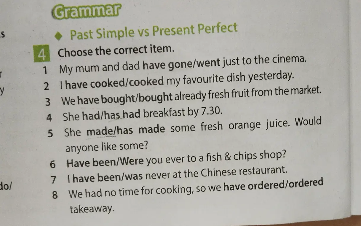 Выбери правильную форму глагола (Past Simple или Present Perfect) в восьми предложениях.