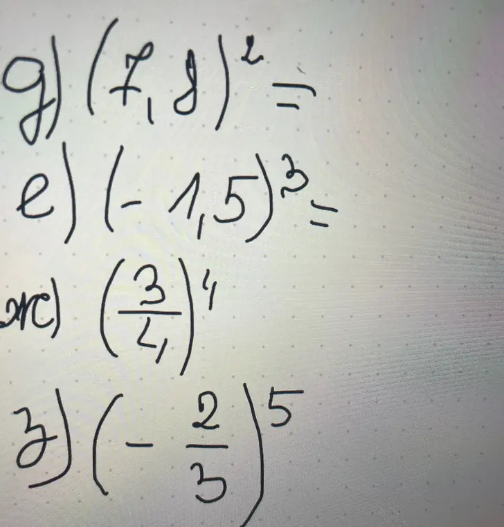 Вычислить выражения с возведением в степень: $(7,8)^2$, $(-1,5)^3$, $(\frac{3}{4})^4$, $(-\frac{2}{3})^5$