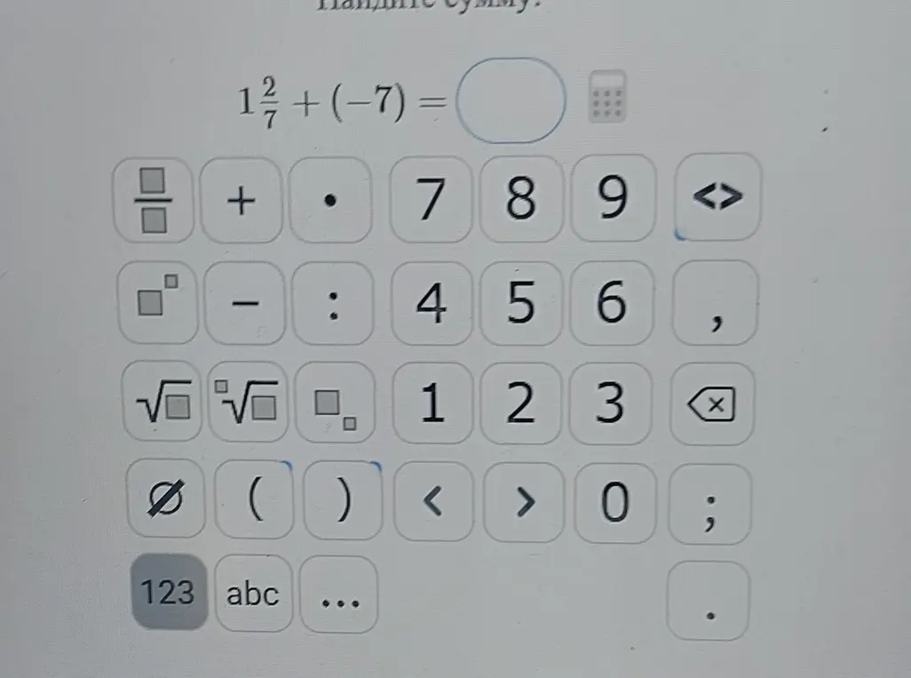 Найди сумму $1\frac{2}{7} + (-7)$