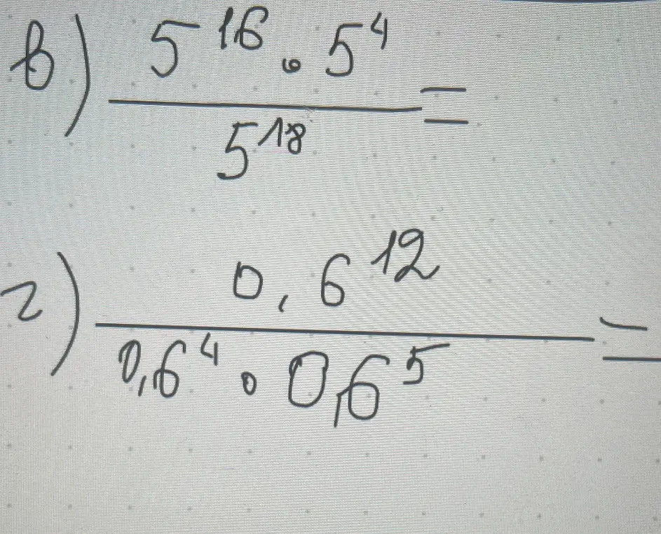 Выполни действия со степенями: а) $\frac{5^{16} \cdot 5^4}{5^{18}}$ и б) $\frac{0,6^{12}}{0,6^4 \cdot 0,6^5}$