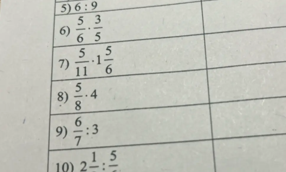 Реши задачи 5) 6:9, 6) 5/6 * 3/5, 7) 5/11 * 1 и 5/6, 8) 5/8 * 4, 9) 6/7 : 3
