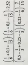 Вычисли значение выражения: (1/15) / (1/6 + 0,1) - 2,52 поделить на (0,5 - 1/3) / (0,25 - 1/5) * 0,25 - 1/6) * 7/13
