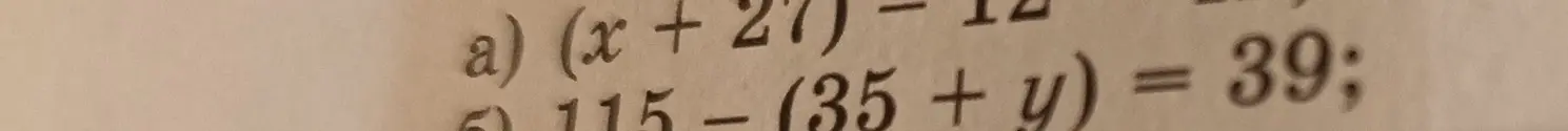 Реши уравнение 115 - (35 + y) = 39