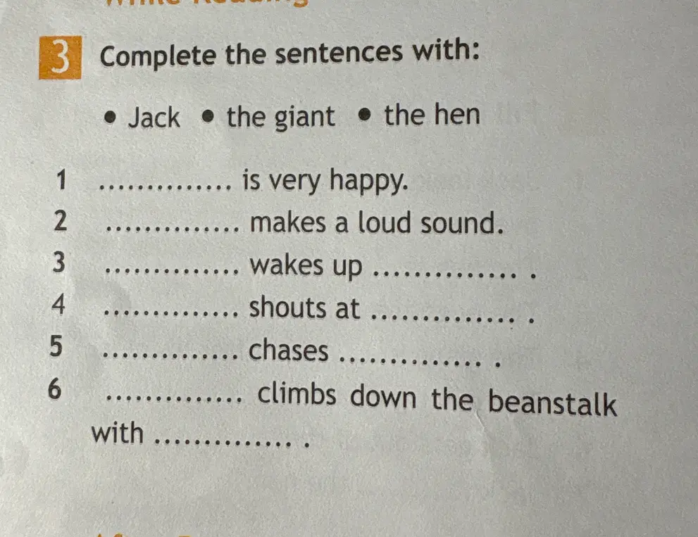 Заполни предложения словами "Jack", "the giant", "the hen".