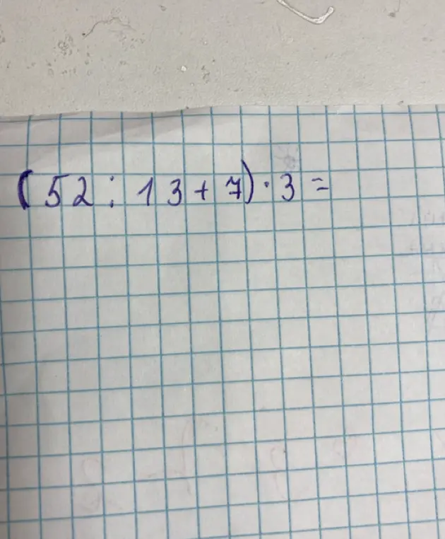 Реши пример (52 : 13 + 7) * 3 =
