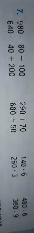 Помоги решить примеры с вычитанием, сложением и делением, начиная с $980 - 80 - 100$