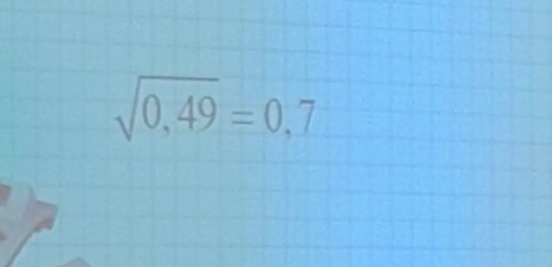 Объясни, почему $\sqrt{0,49} = 0,7$