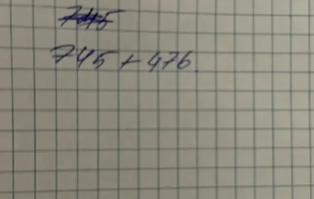 Реши пример $745 + 476$