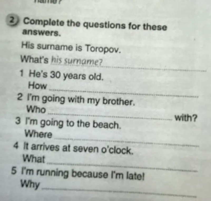 Дополни вопросы к этим ответам: 'He's 30 years old. How...'