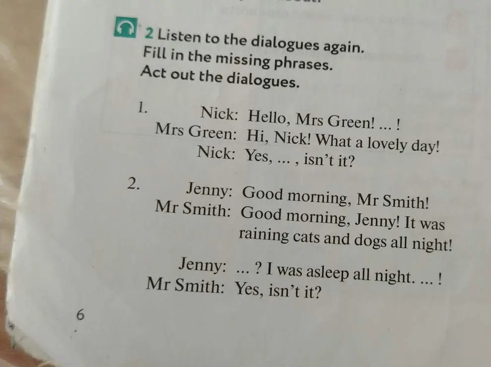 Заполни пропущенные фразы в диалоге: Nick: Hello, Mrs Green! ... !