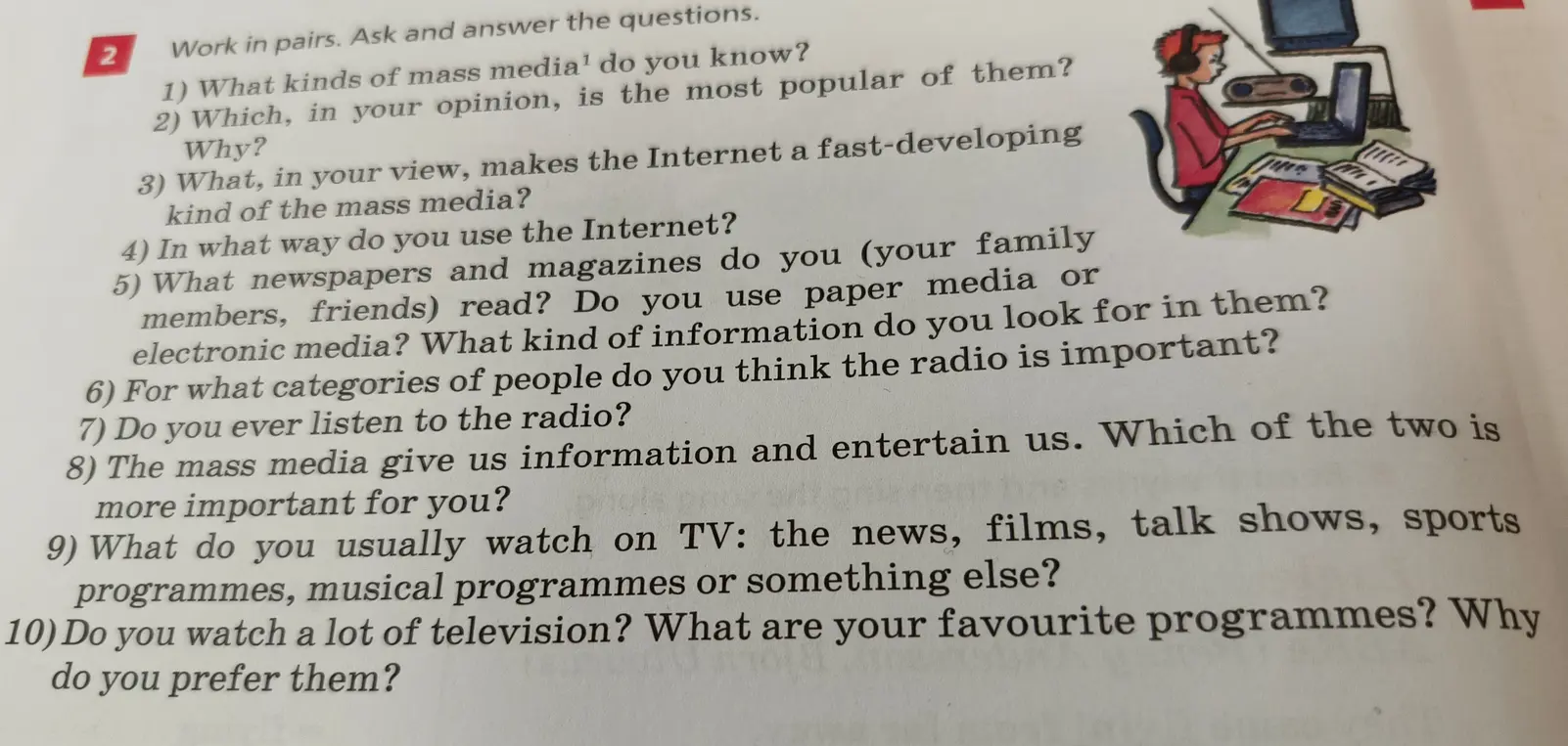 Ответь на вопрос 'What kinds of mass media do you know?'