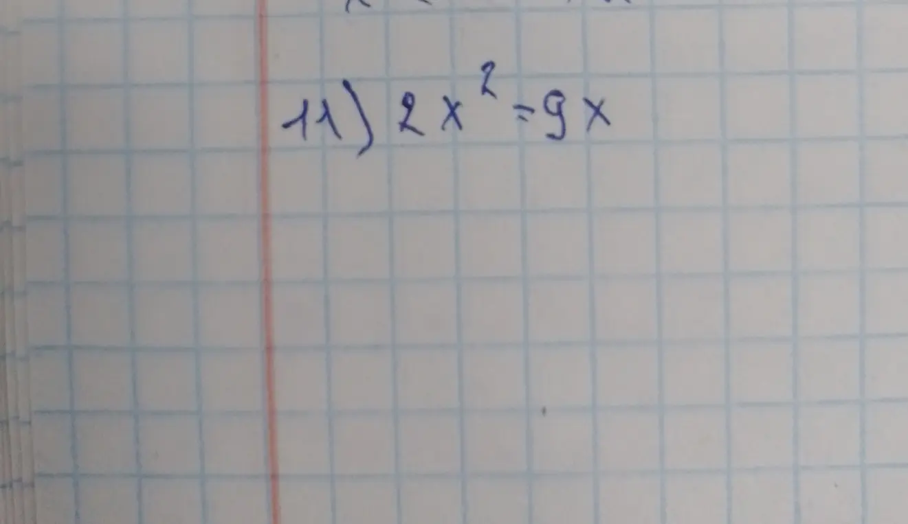 Реши уравнение 2x² = 9x