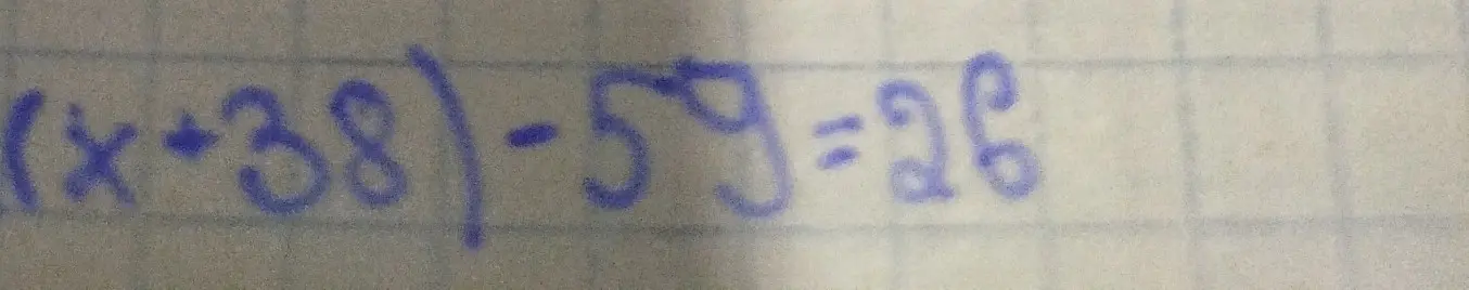 Реши уравнение (x+38)-59=26