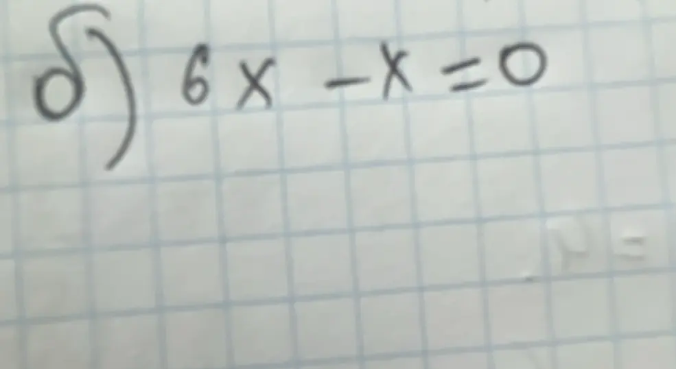 Реши уравнение 6x - x = 0
