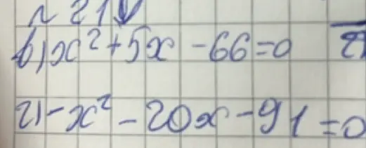 Реши квадратное уравнение $x^2 + 5x - 66 = 0$ и $21 - x^2 - 20x - 91 = 0$