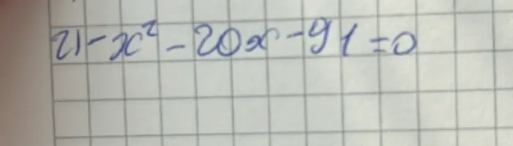Реши квадратное уравнение $21 - x^2 - 20x - 91 = 0$