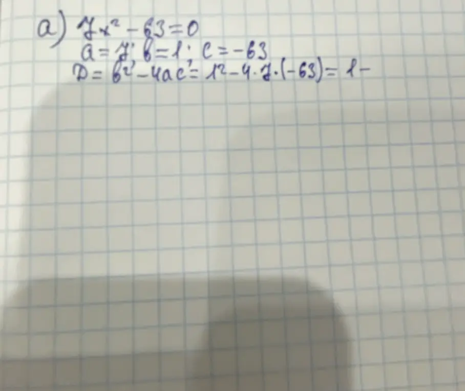 Вычисли дискриминант в уравнении 7x²-63=0