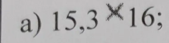 Вычисли 15,3 * 16