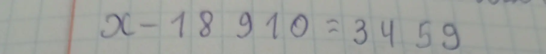 Помоги мне решить уравнение x - 18910 = 3459