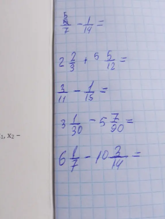 Реши примеры: 5/7 - 1/14, 2 2/3 + 5 5/12, 3/11 - 1/15, 3 1/30 - 5 7/90, 6 1/7 - 10 3/14
