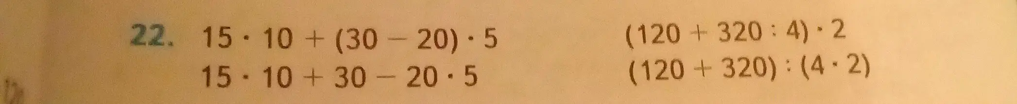 Реши примеры: 15⋅10 + (30-20)⋅5, 15-10+30-20⋅5, (120+320:4)⋅2, (120+320):(4⋅2)