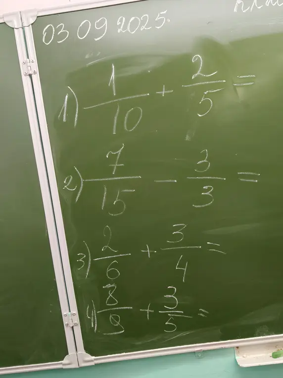 Можешь ли ты решить примеры с дробями: 1) 1/10 + 2/5, 2) 7/15 - 3/3, 3) 2/6 + 3/4, 4) 8/9 + 3/5?