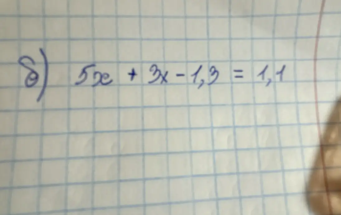 Реши уравнение 5x + 3x - 1,3 = 1,1