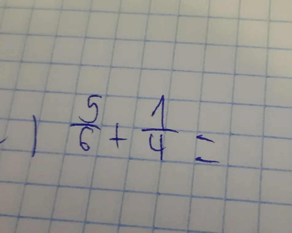 Помоги сложить дроби 5/6 + 1/4