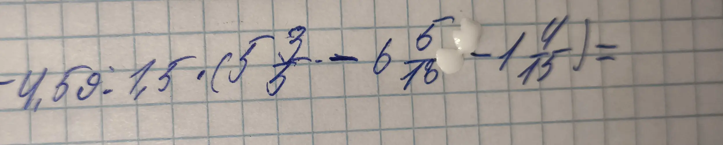 Помоги решить пример: -4,59 : 1,5 * (5 3/7 - 6 5/16) - 1 4/15 =