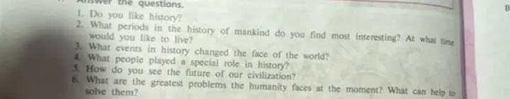 Ответь на вопрос: Do you like history?