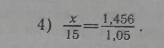 Реши уравнение x/15 = 1,456/1,05