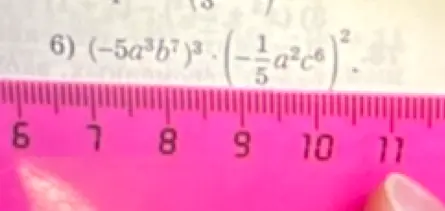 Помоги решить пример 6) (-5a³b⁷)³ * (-1/5 a²c⁶)²