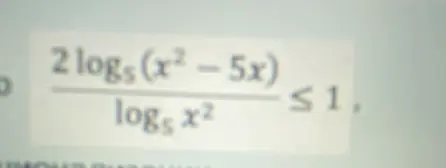 Ты просишь меня решить неравенство \(\frac{2 \log_5(x^2 - 5x)}{\log_5 x^2} \le 1\)