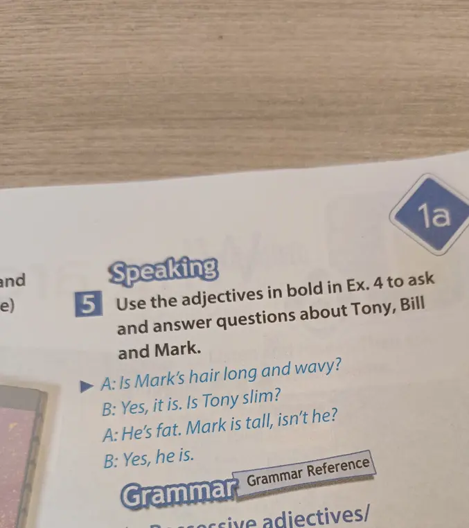 Предложи вопросы и ответы о Tony, Bill и Mark, используя прилагательные из упражнения 4