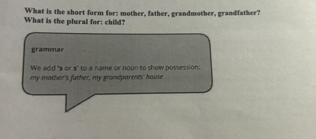 Ты можешь назвать краткую форму для mother, father, grandmother, grandfather и множественное число для child?