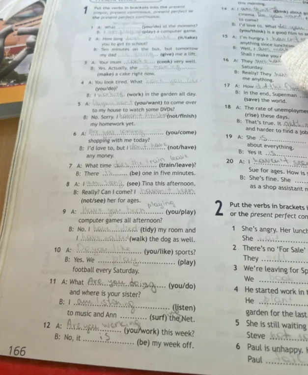 Помоги мне вставить глаголы в скобках в present simple, present continuous, present perfect или present perfect continuous в упражнении 1