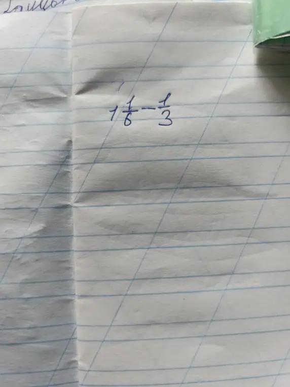 Вычисли, чему равно значение выражения $1\frac{1}{6} - \frac{1}{3}$