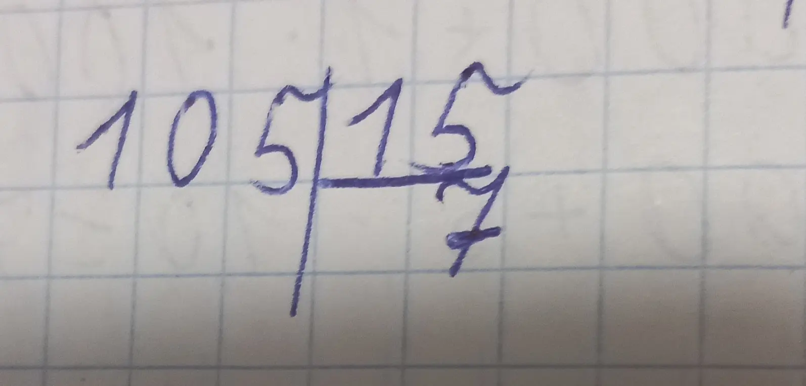 Раздели 105 на 15 столбиком
