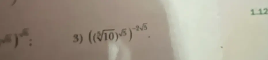 Вычисли выражение (⁵√10)^√5 в степени -2√5