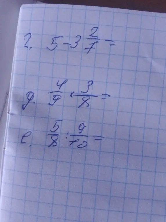 Реши примеры: 5 - 3 2/7, 4/9 * 3/8, 5/8 : 9/10