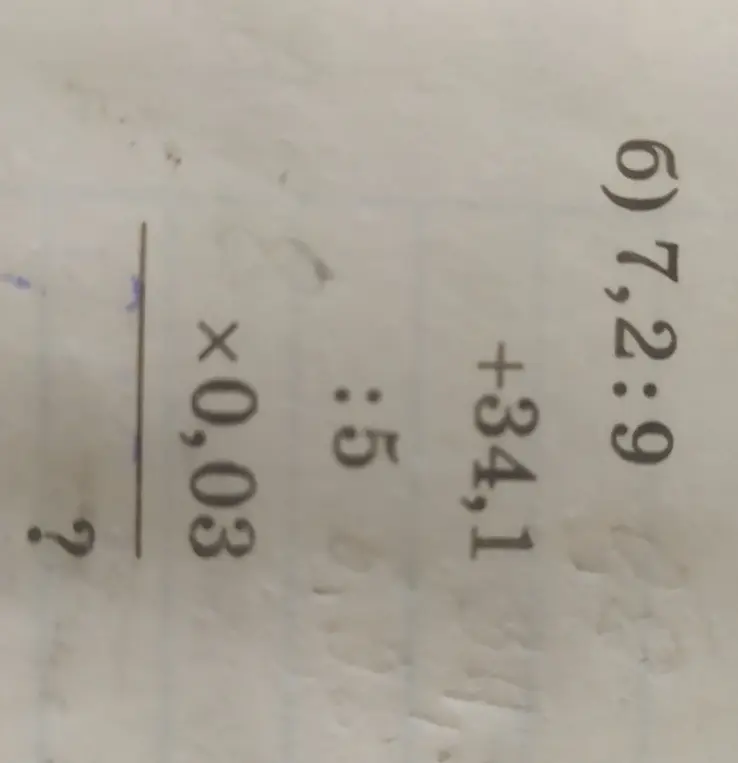 Реши пример: 7,2 ÷9 +34,1 ÷ 5 ×0, 03