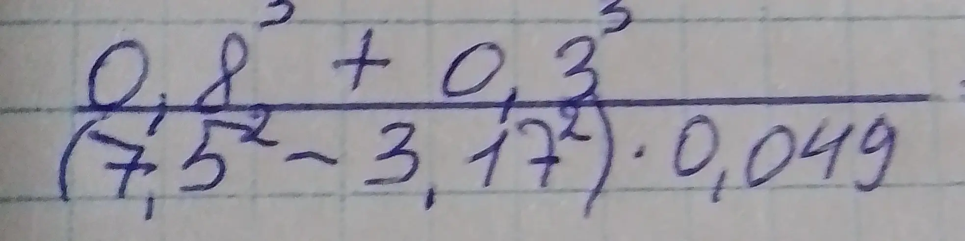 Помоги решить выражение (0.8³ + 0.3³) / ((7.5² - 3.17²) * 0.049)
