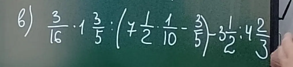 Реши пример б) $\frac{3}{16} \cdot 1\frac{3}{5} : (7\frac{1}{2} \cdot \frac{1}{10} - \frac{3}{5}) - 3\frac{1}{2} : 4\frac{2}{3}$