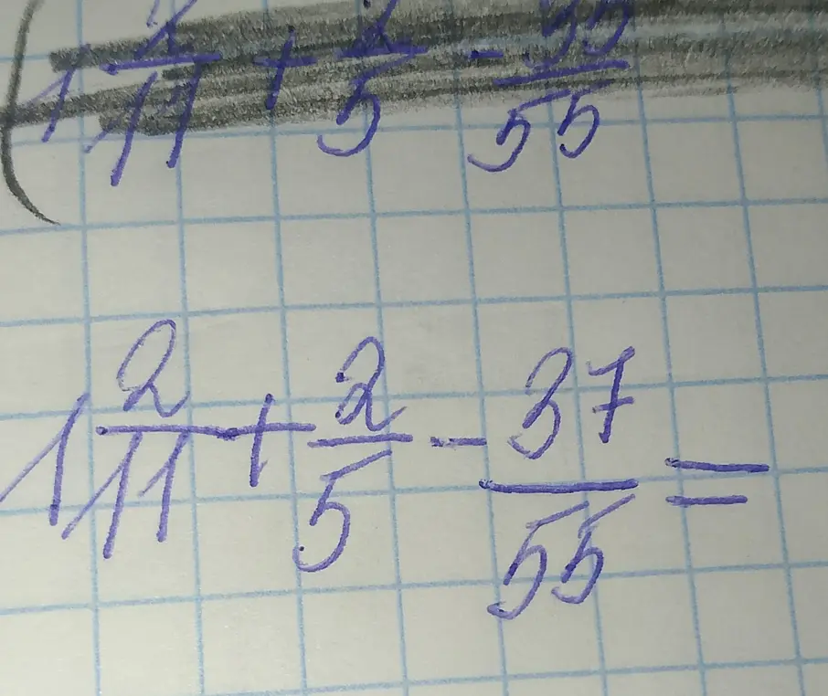 Реши пример на сложение и вычитание дробей: 2/11 + 2/5 - 37/55 =