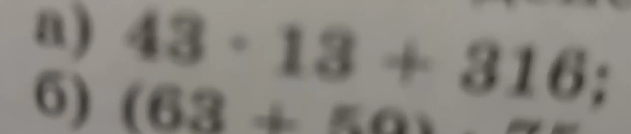 Можешь помочь решить примеры столбиком: а) 43 * 13 + 316